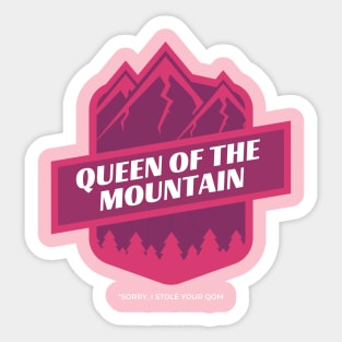 QUEEN OF THE MOUNTAIN Sticker